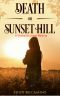 [Tommy St. James Mysteries 0.60] • Death on Sunset Hill · Novella